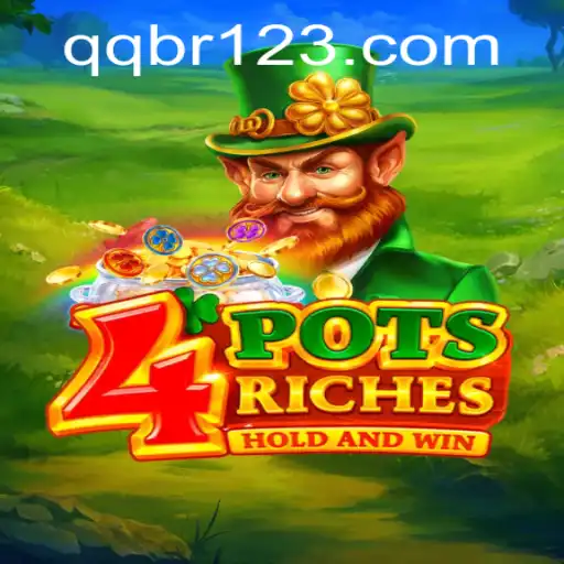 Unveiling the Thrills of 4potsriches and the QQ BR Phenomenon